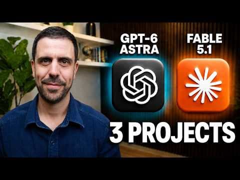 I Built 3 Projects in GPT-6 Astra vs Fable 5.1: Which is Better?