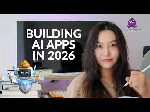🐙 Building AI Apps In 2026