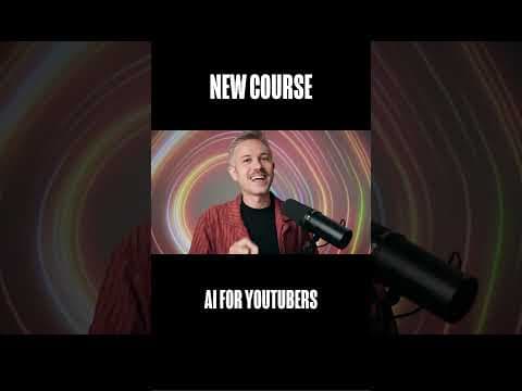 New Course: AI for YouTubers