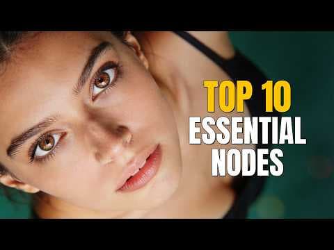 10 essential ComfyUI nodes.