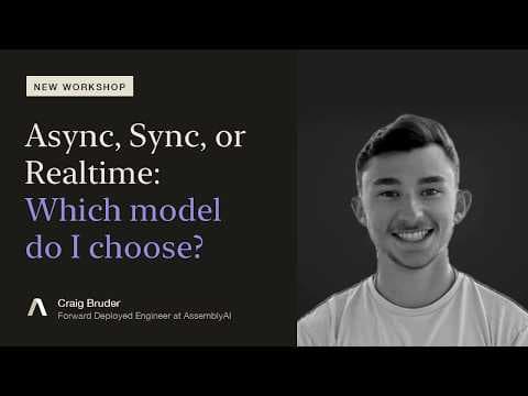Workshop: Async, Sync, or Realtime: Which model do I choose?