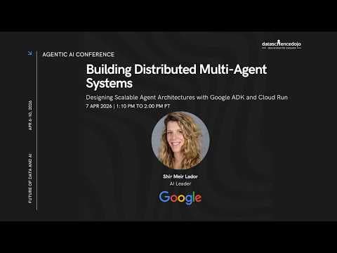 Tutorial: Google ADK & Cloud Run: AI Agents at Scale | Future of Data and AI | Agentic AI Conference