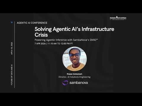 Tutorial: SN50™ for Agentic AI Infrastructure | Future of Data and AI | Agentic AI Conference