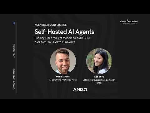 Tutorial: Run Open-Weight AI Agents on AMD GPUs | Future of Data and AI | Agentic AI Conference
